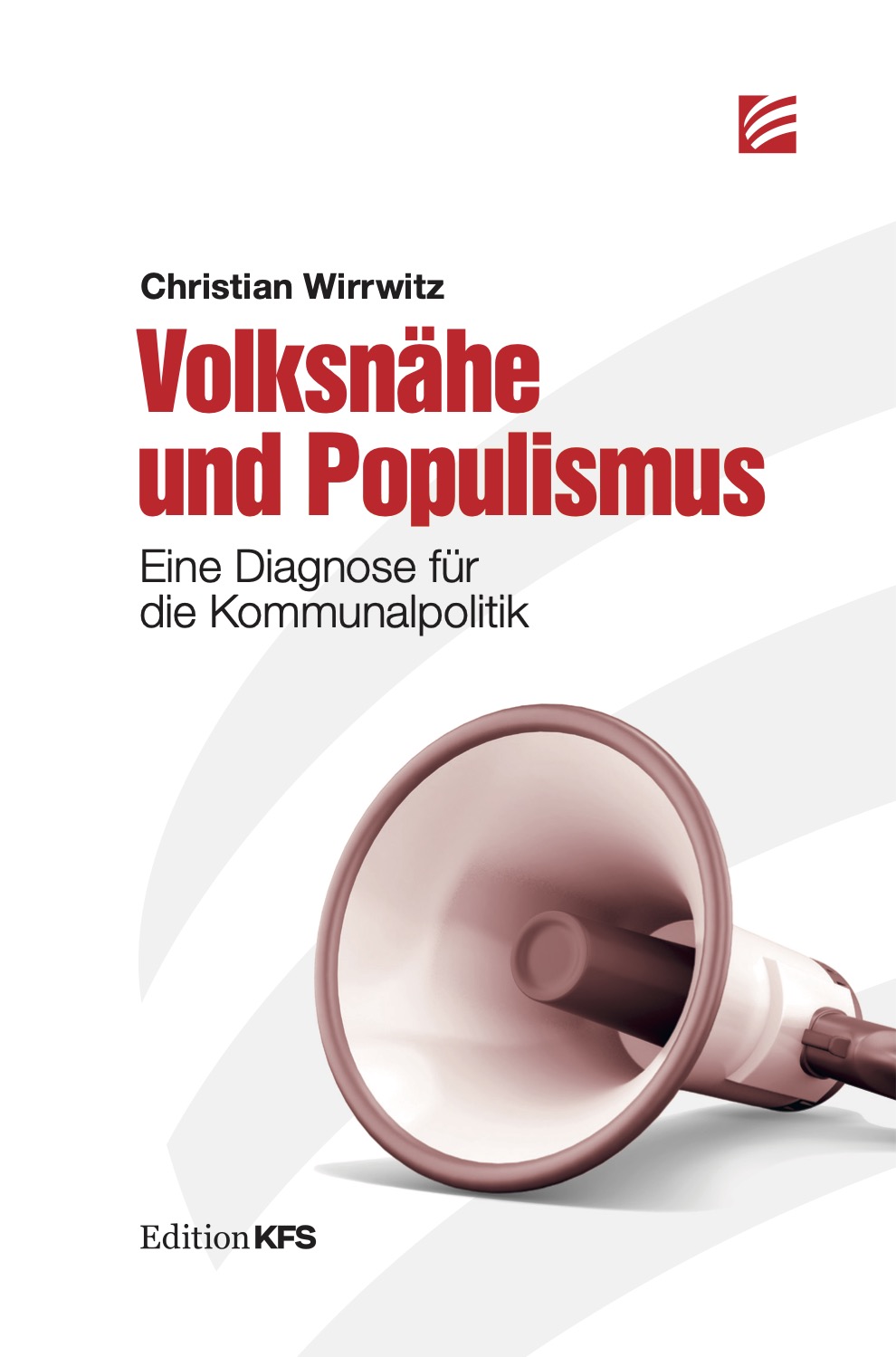 Volksnähe und Populismus. Eine Diagnose für die Kommunalpolitik